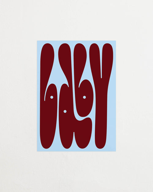 Art print featuring playful, bold typography of the word “Baby” in burgundy against a light blue background. Featured against a light background.