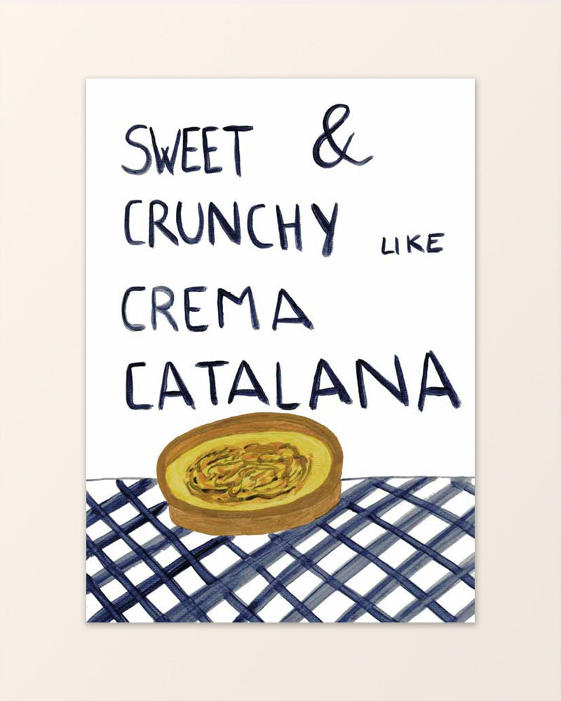 Sweet and chrunchy like creme catalana - Marta Leyva